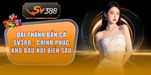 dai thanh ban ca sv388 thumb 3
